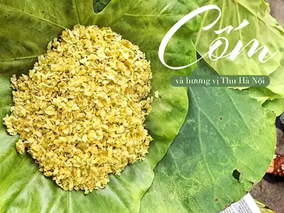 Mùa cốm Hà Nội, tháng làm cốm và các món ăn từ Cốm