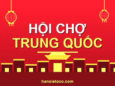 Hội chợ Trung Quốc - các hội chợ triển lãm theo ngành hàng