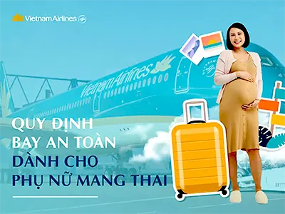 Qui định bà bầu đi máy bay Vietnam airline, Bamboo, Vietjet